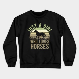 Just A Girl Who Loves Horses for Horse Lovers Gift Crewneck Sweatshirt